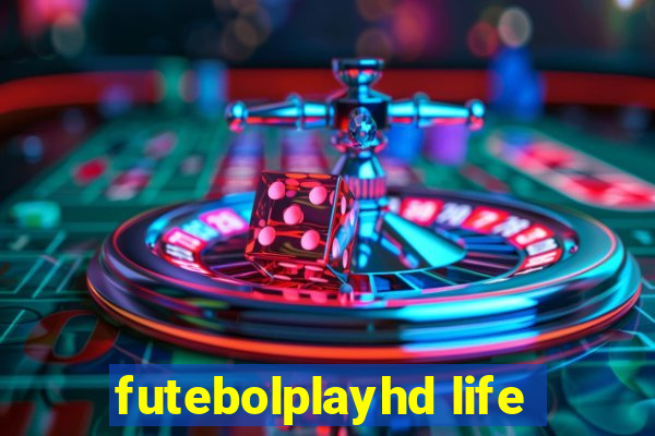 futebolplayhd life